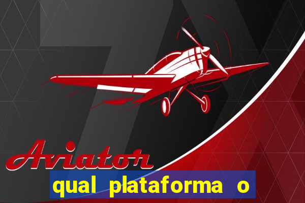 qual plataforma o buzeira joga